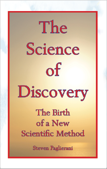 Finding Personal Truth Book III: The Science of Discovery: the Birth of a New Scientific Method
