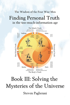 Finding Personal Truth in the too-much-information age Book II: Solving the Mysteries of the Universe